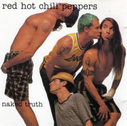 Red Hot Chili Peppers : Naked Truth